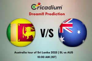 SL vs AUS Dream11 Prediction 1st Test of Australia tour of Sri Lanka 2025