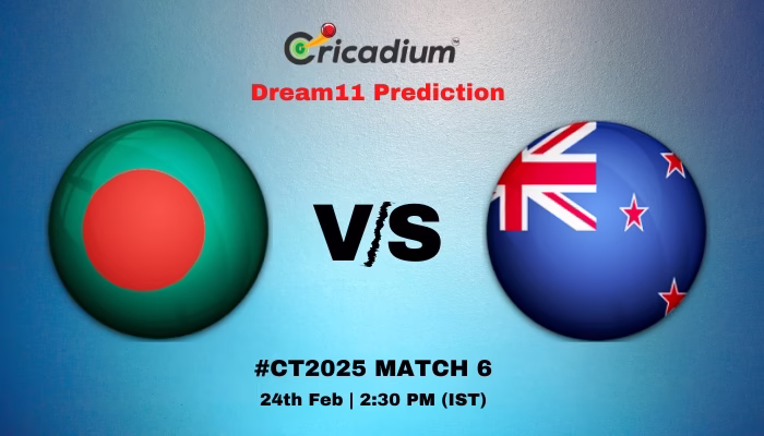 BAN vs NZ Dream11 Prediction Match 6 of ICC Champions Trophy 2025