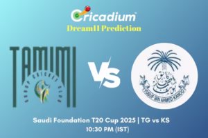 TG vs KS Dream11 Prediction 4th T20I of Saudi Foundation T20 Cup 2025