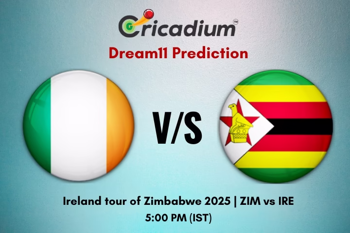 ZIM vs IRE Dream11 Prediction 2nd T20I of Ireland tour of Zimbabwe 2025