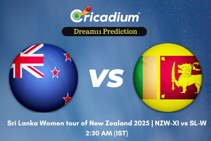 NZW-XI vs SL-W Dream11 Prediction Practice Match 2 of Sri Lanka Women tour of New Zealand 2025