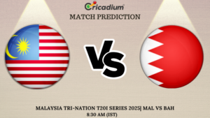 Malaysia Tri-Nation T20I Series 2025 Match 4 MAL vs BAH Match Prediction