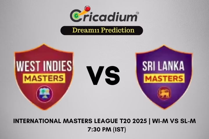 WI-M vs SL-M Dream11 Prediction Match 10 of International Masters League T20 2025