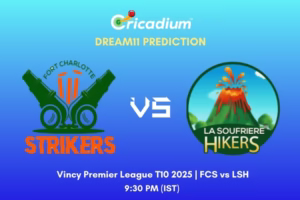 FCS vs LSH Dream11 Prediction Today Vincy Premier League T10 2025 Match 13