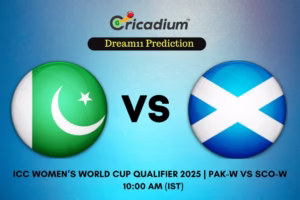 PAK-W vs SCO-W Dream11 Prediction Today ICC Women’s World Cup Qualifier 2025 Match 4