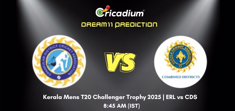 ERL vs CDS Dream11 Prediction Today Kerala Men's T20 Challenger Trophy 2025 Match 23
