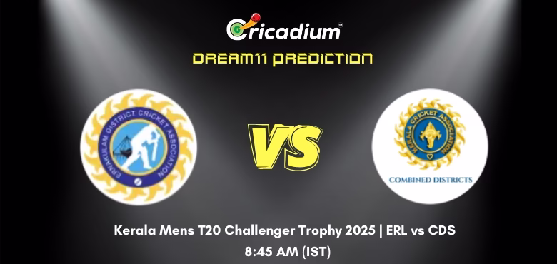 ERL vs CDS Dream11 Prediction Today Kerala Men's T20 Challenger Trophy 2025 Match 33