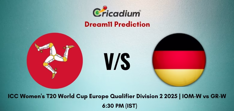 IOM-W vs GR-W Dream11 Prediction Today ICC Women's T20 World Cup Europe Qualifier Division 2 2025 Match 14