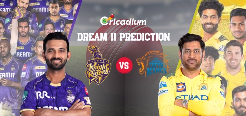 KKR vs CSK Dream11 Prediction Today IPL 2025 Match 57