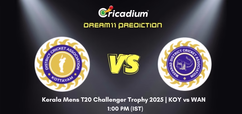 KOY vs WAN Dream11 Prediction Today Kerala Men's T20 Challenger Trophy 2025 Match 24
