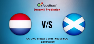 NED vs SCO Dream11 Prediction Today ICC CWC League 2 2025 Match 64