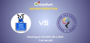 RB vs MAH Dream11 Prediction Today Chhattisgarh T20 2025 Match 15