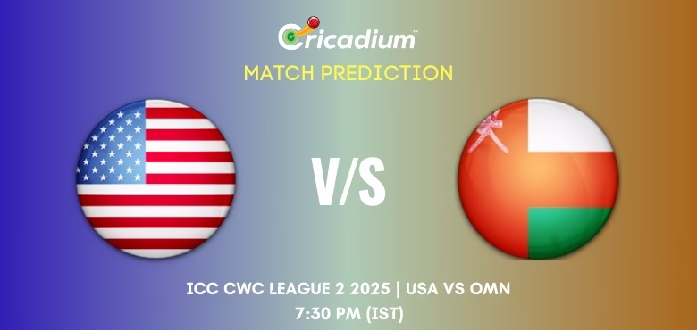 USA vs OMN Match Prediction ICC CWC League 2 2025 Match 73