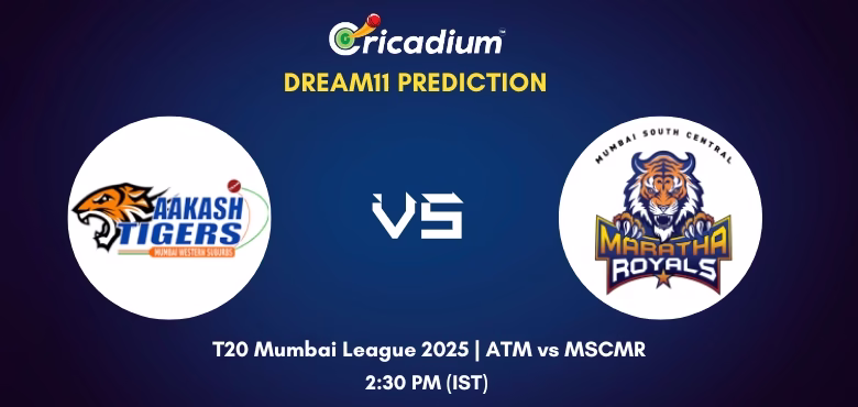 ATM vs MSCMR Dream11 Prediction Today T20 Mumbai League 2025 Match 2