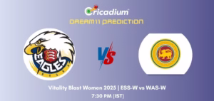 ESS-W vs WAS-W Dream11 Prediction Today Vitality Blast Women 2025 Match 9