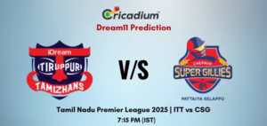 ITT vs CSG Dream11 Prediction Today Tamil Nadu Premier League 2025 Match 2